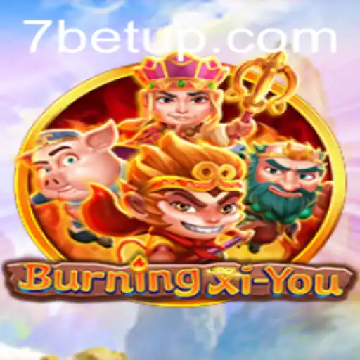 Exploring the Thrilling World of BurningXiYou with BetUp Integration